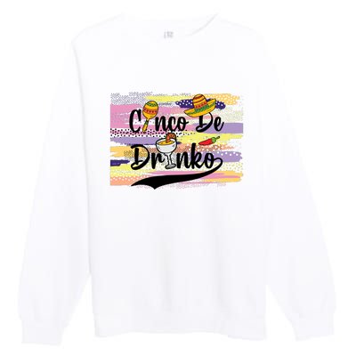 Cinco De Drinko Cinco De Mayo Sub Premium Crewneck Sweatshirt