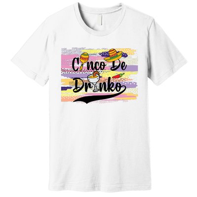 Cinco De Drinko Cinco De Mayo Sub Premium T-Shirt