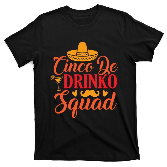 Cinco De Drinko Squad Cut File T-Shirt