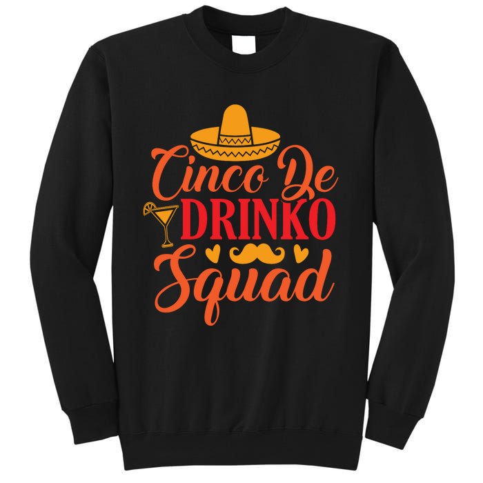 Cinco De Drinko Squad Cut File Tall Sweatshirt