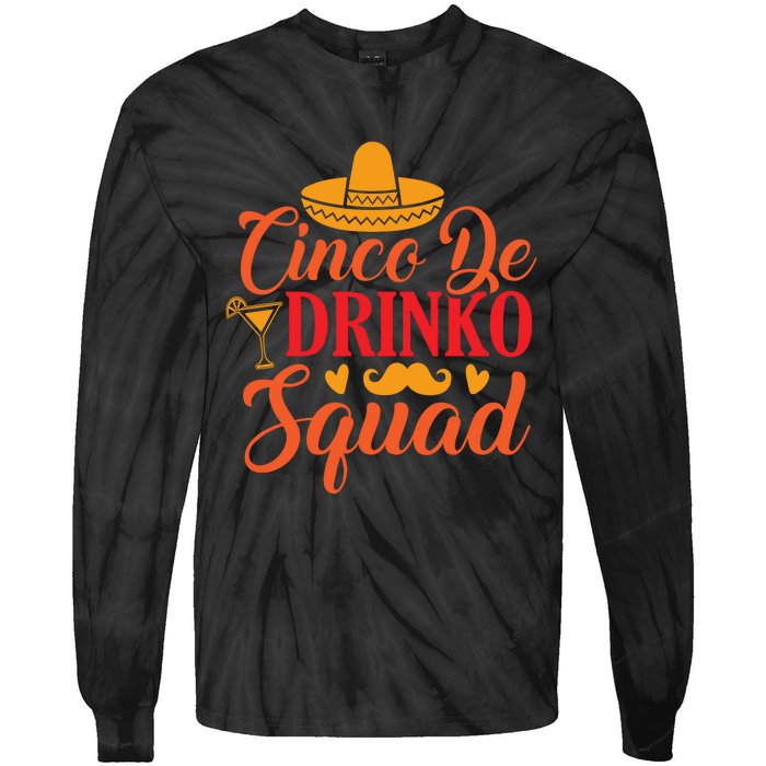 Cinco De Drinko Squad Cut File Tie-Dye Long Sleeve Shirt