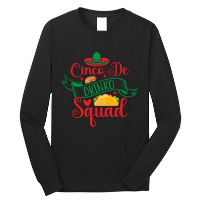 Cinco De Drinko Squad Long Sleeve Shirt