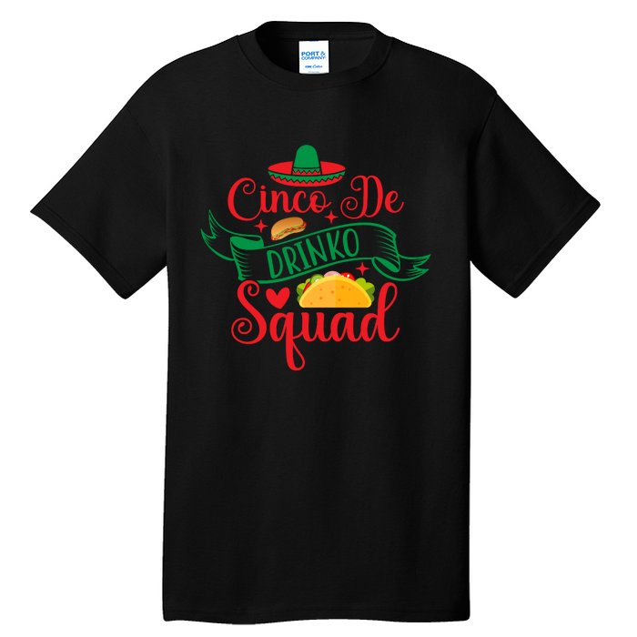 Cinco De Drinko Squad Tall T-Shirt