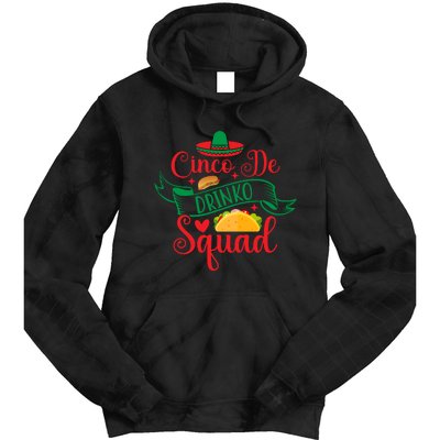 Cinco De Drinko Squad Tie Dye Hoodie