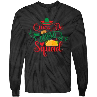 Cinco De Drinko Squad Tie-Dye Long Sleeve Shirt