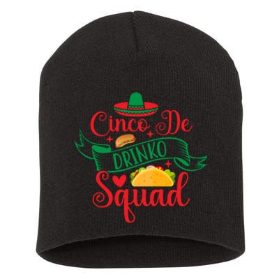 Cinco De Drinko Squad Short Acrylic Beanie