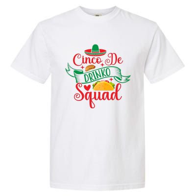 Cinco De Drinko Squad Garment-Dyed Heavyweight T-Shirt