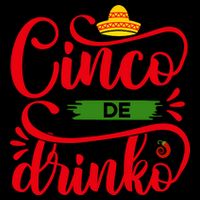 Cinco De Drinko T S Button