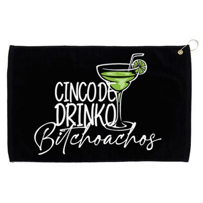 Cinco De Drinko Bitchachos Funny Cinco De Mayo Drinking Grommeted Golf Towel