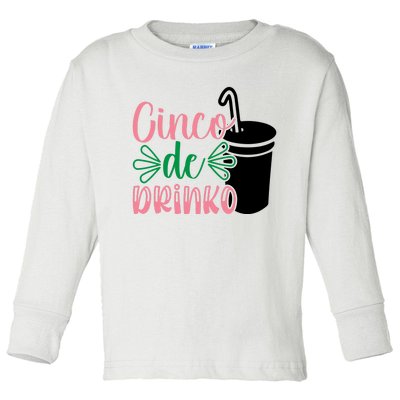 Cinco De Drinko, Cinco De Mayo Toddler Long Sleeve Shirt