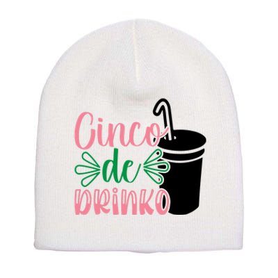 Cinco De Drinko, Cinco De Mayo Short Acrylic Beanie