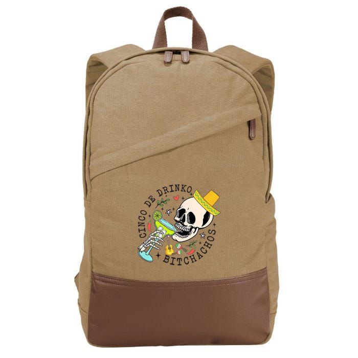 Cinco De Drinko Bitchachos Funny Cinco De Mayo Drinking Cotton Canvas Backpack