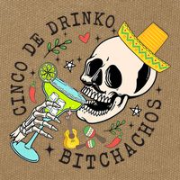 Cinco De Drinko Bitchachos Funny Cinco De Mayo Drinking Cotton Canvas Backpack