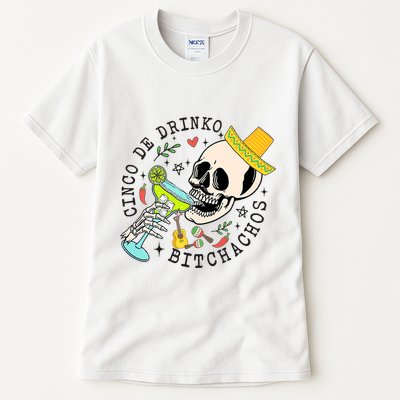Cinco De Drinko Bitchachos Funny Cinco De Mayo Drinking Tall T-Shirt