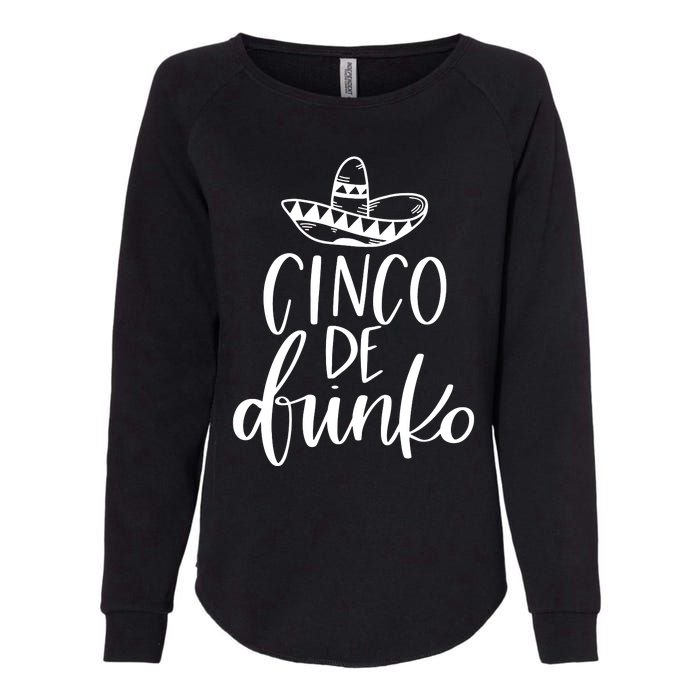 Cinco De Drinko Womens California Wash Sweatshirt