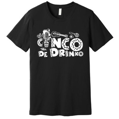 Cinco De Drinko Light Premium T-Shirt