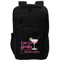 Cinco De Drinko Bitchachos Funny Cinco De Mayo Drinking Impact Tech Backpack