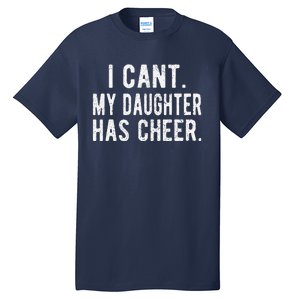 Cheer Dad Daughter Cheerleading Fathers Day Cheerleader Tall T-Shirt