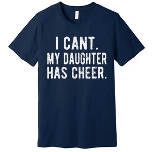 Cheer Dad Daughter Cheerleading Fathers Day Cheerleader Premium T-Shirt