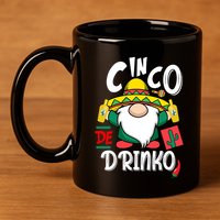 Cinco De Drinko Gnome 11oz C Handle Ceramic Mug