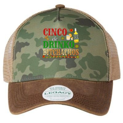 Cinco De Drinko Bitchachos Funny Cinco De Mayo Drinking Legacy Tie Dye Trucker Hat