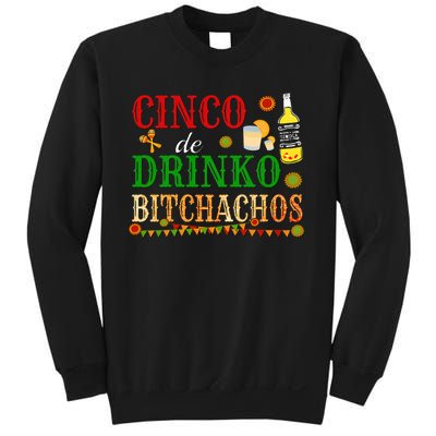 Cinco De Drinko Bitchachos Funny Cinco De Mayo Drinking Sweatshirt