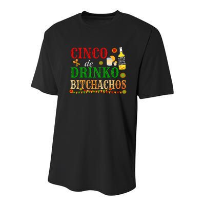 Cinco De Drinko Bitchachos Funny Cinco De Mayo Drinking Youth Performance Sprint T-Shirt