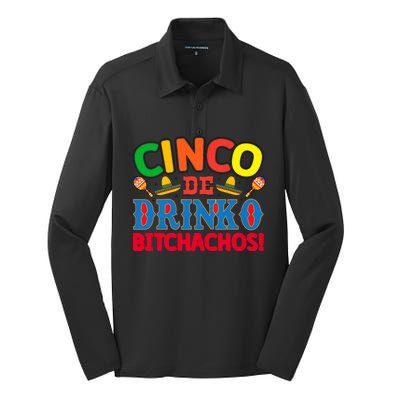 Cinco De Drinko Bitchachos Funny Cinco De Mayo Drinking Silk Touch Performance Long Sleeve Polo