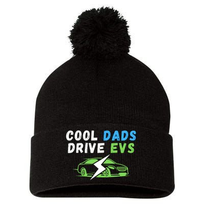 Cool Dads Drive EVs Drive EVs EV Life Funny Electric Vehicle Pom Pom 12in Knit Beanie