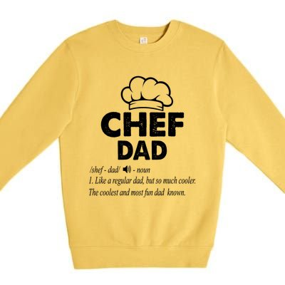 Chef Dad Definition Cooking Fathers Day Gift Funny Gift Premium Crewneck Sweatshirt