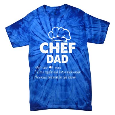 Chef Dad Definition Cooking Fathers Day Gift Funny Gift Tie-Dye T-Shirt