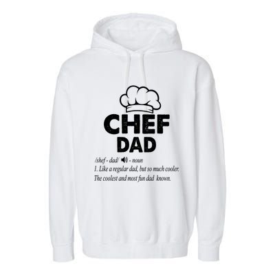 Chef Dad Definition Cooking Fathers Day Gift Funny Gift Garment-Dyed Fleece Hoodie