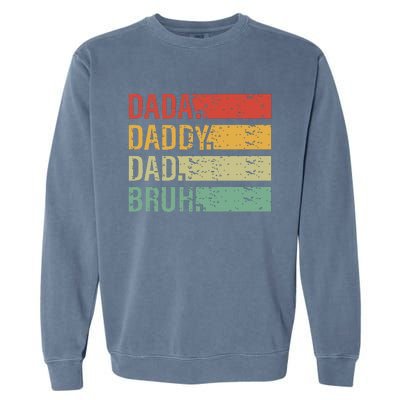 Cute Dada Daddy Dad Bruh Fathers Day Vintage Funny Father Garment-Dyed Sweatshirt