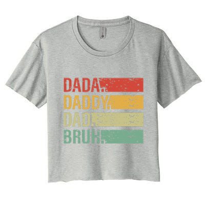 Cute Dada Daddy Dad Bruh Fathers Day Vintage Funny Father Women's Crop Top Tee