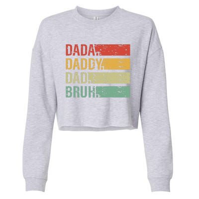 Cute Dada Daddy Dad Bruh Fathers Day Vintage Funny Father Cropped Pullover Crew