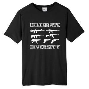 Celebrate Diversity Different Gun Gift Gun Lovers Gift Funny Gift Tall Fusion ChromaSoft Performance T-Shirt