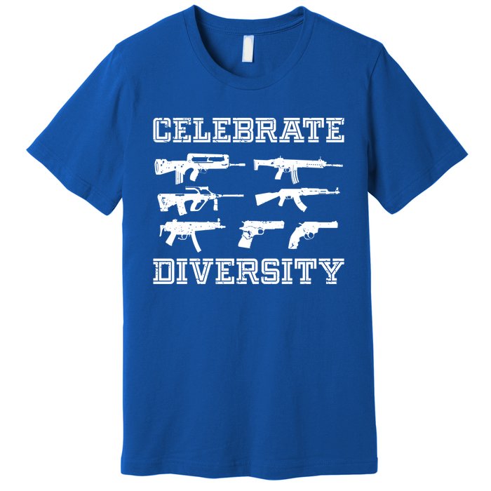 Celebrate Diversity Different Gun Gift Gun Lovers Gift Funny Gift Premium T-Shirt