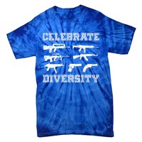 Celebrate Diversity Different Gun Gift Gun Lovers Gift Funny Gift Tie-Dye T-Shirt