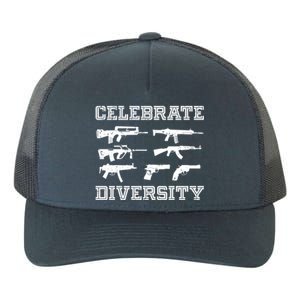 Celebrate Diversity Different Gun Gift Gun Lovers Gift Funny Gift Yupoong Adult 5-Panel Trucker Hat