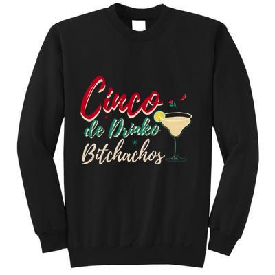 Cinco De Drinko Bitchachos Funny Cinco De Mayo Drinking Sweatshirt