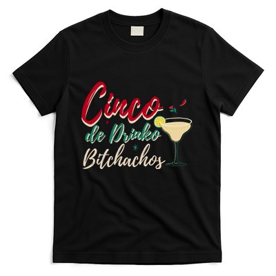 Cinco De Drinko Bitchachos Funny Cinco De Mayo Drinking T-Shirt