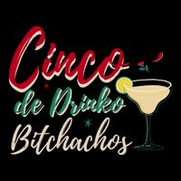 Cinco De Drinko Bitchachos Funny Cinco De Mayo Drinking Drawstring Bag