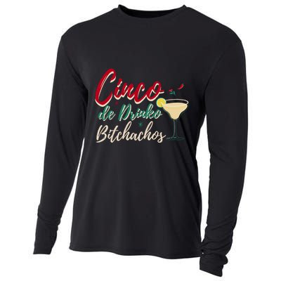 Cinco De Drinko Bitchachos Funny Cinco De Mayo Drinking Cooling Performance Long Sleeve Crew
