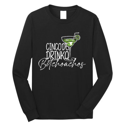 Cinco De Drinko Bitchachos Funny Cinco De Mayo Drinking Vneck Long Sleeve Shirt