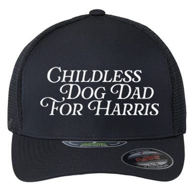 Childless Dog Dad For Harris Walz 2024 Kamala Vote President Flexfit Unipanel Trucker Cap