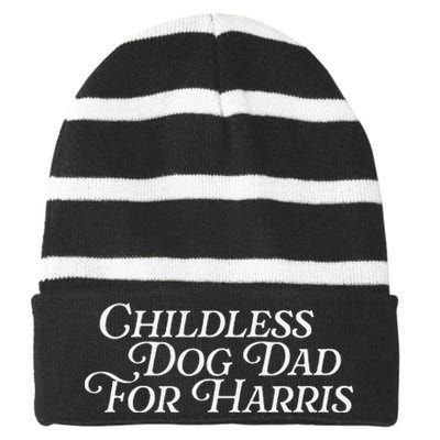 Childless Dog Dad For Harris Walz 2024 Kamala Vote President Striped Beanie with Solid Band