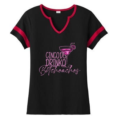 Cinco De Drinko Bitchachos Ladies Halftime Notch Neck Tee