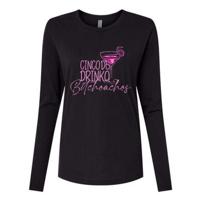 Cinco De Drinko Bitchachos Womens Cotton Relaxed Long Sleeve T-Shirt