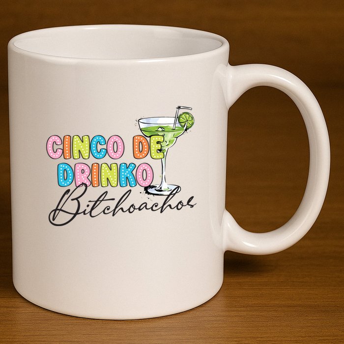 Cinco De Drinko Funny Cinco De Mayo Drinking 11oz C Handle Ceramic Mug