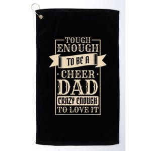 Cheer Dad Design for Cheerleading and Cheerleader Father Platinum Collection Golf Towel